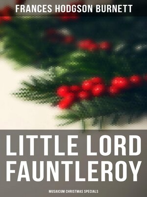 cover image of Little Lord Fauntleroy (Musaicum Christmas Specials)